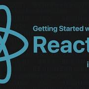 Getting Started With React Js Tutorial For Beginners V17 2021