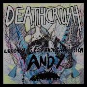DEATHCRUSH Lesson 15 For Andreas Larssen Andy