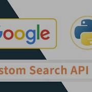 Search The Web With Google Custom Search API In Python