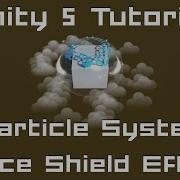 Unity 5 Tutorial Particle Systems 07 Force Shield Spell C