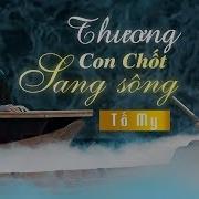 Thương Con Chốt Sang Sông Tố My Xuân Hoà ST Phạm Hồng Biển Friday With Bolero Tập 5