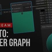 Shader Graph Technical Overview With BenCloward
