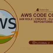 AWS CODE COMMIT IAM Role Create Clone And Push Repositories