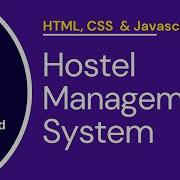 Designing The Dashboard Hostel Management System HTML CSS JavaScript Project For Beginners