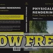 Physically Based Rendering Academy Award Winning Book Now Free