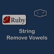 String Remove Vowels In Ruby