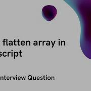 Deep Flatten Array In Javascript Interview Question