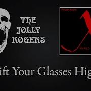The Jolly Rogers X Marks The Spot Lift Your Glasses High