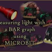 Measuring Light With A Bar Graph Using MICROBIT And A Light Smiley Program Easy And Fun Coding