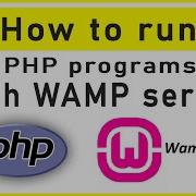 Как запустить PHP программу в веб браузере с использованием WAMP сервера PHP с WAMP сервером