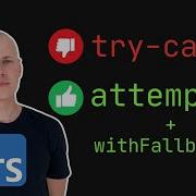 Simplify TypeScript Error Handling With The Attempt Function