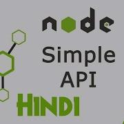 Node JS In Hindi 11 Simple And Basic API