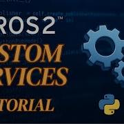 Custom Services In ROS2 Step By Step Tutorial C Python