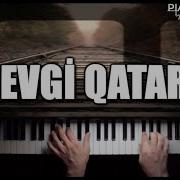 Şəfa Sevgi Qatarı Piano