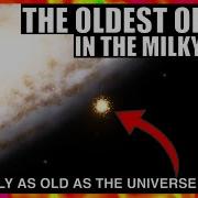 Oldest Objects In The Milky Way Are These Globular Clusters