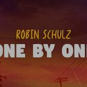 Robin Schulz One By One Lyrics
