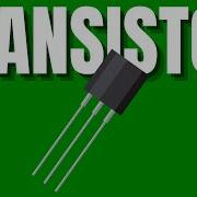 How Transistors Work A Quick And Basic Explanation