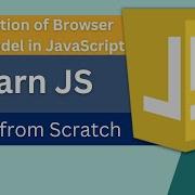 Introduction Of Browser Object Model In Javascript What Is Browser Object Model Bom Javascript