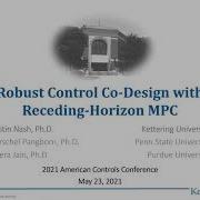 ACC 2021 Robust Control Co Design With Receding Horizon MPC