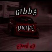 Gibbs Ft Opał DRIVE Speed Up