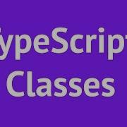 TypeScript Classes