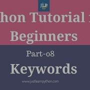 Python Tutorial For Beginners Part 08 Keywords In Python