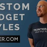 How To Create Custom Widget Styles Tkinter Projects 5