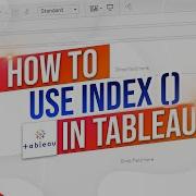 How To Use The Index Function In Tableau Desktop