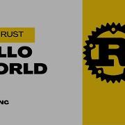 Rust Programming 1 Install Code Your First Hello World