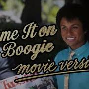 Blame It On The Boogie Michael Movie Version