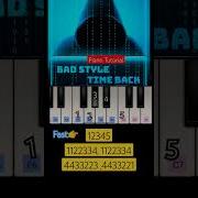 Time Back Bad Style Piano Tutorial Step By Step