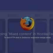 Enable Mixed Content In Mozilla Firefox For OnDevice Responsive Design Tester
