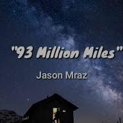 Jason Mraz 93 MILLION MILES LYRICS