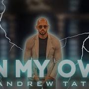 ON MY OWN Andrew Tate Edit Top G Edit 8K