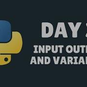 College Python Day 3 Input Output And Variables
