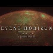 Heartsick Event Horizon Official Music Video