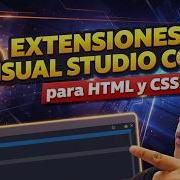 EXTENSIONES De VISUAL STUDIO CODE Para HTML Y CSS