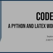 Day 1 CODE UP A Python And LaTeX Workshop