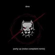 DMX Party Up Up In Here NOIZE COMPLAINT REMIX