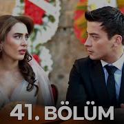 Uzak Şehir 41 Bölüm