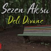 Sezen Aksu Deli Divane Official Video