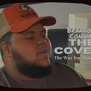 The Way You Make Me Feel Brandon Conway Cover Michael Jackson