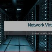 Network Virtualization