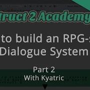 How To Build An RPG Style Dialogue System Part 2 With Kyatric