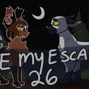Be My Escape Part 26
