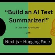 Build An AI Text Summarizer App With Next Js Hugging Face Full 12 Minute Tutorial