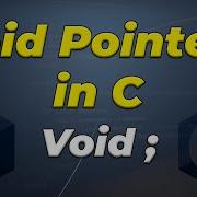 Void Pointers In C Programming Language