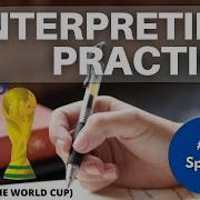 Interpreting Training Consecutive Simultaneous Practice Exercise The FIFA World Cup