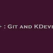 C Git And KDevelop