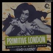Primitive London 1 Basil Kirchin